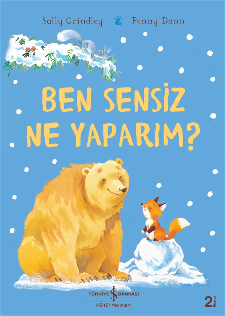 Ben Sensiz Ne Yaparım ?