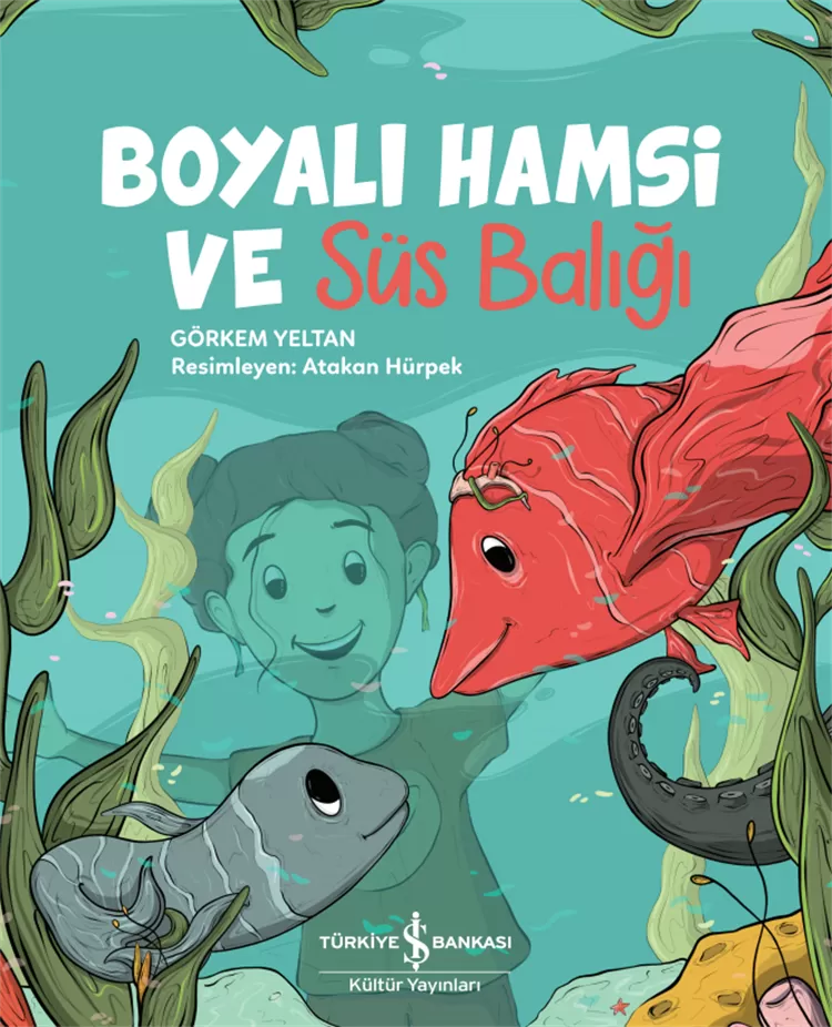 Boyalı Hamsi ve Süs Balığı