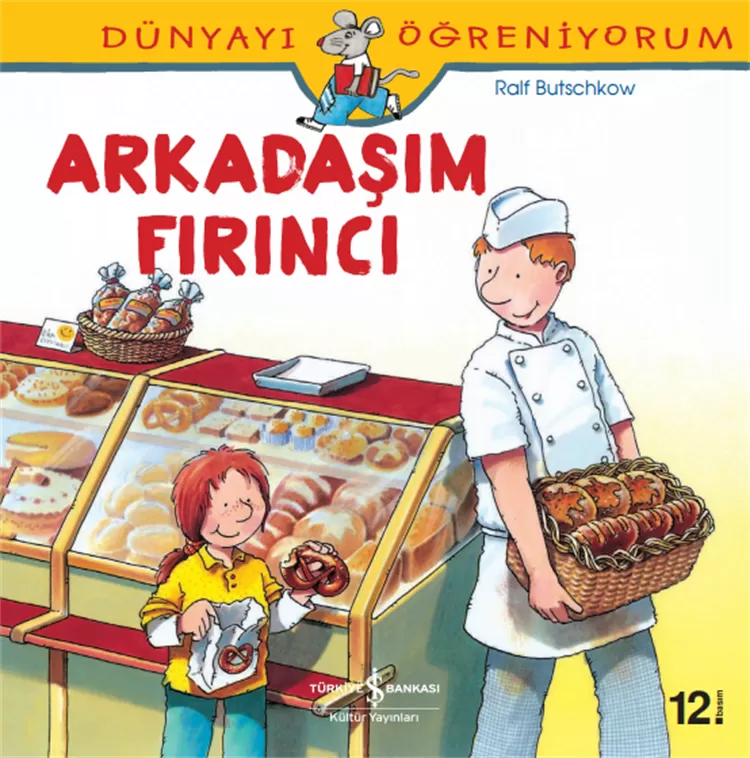 Dünyayı Öğreniyorum – Arkadaşım Fırıncı