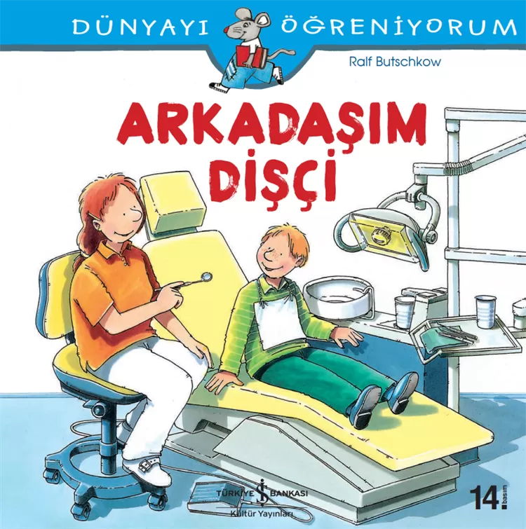 Dünyayı Öğreniyorum – Arkadaşım Dişçi