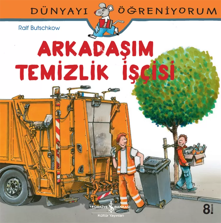 Dünyayı Öğreniyorum – Arkadaşım Temizlik İşçisi