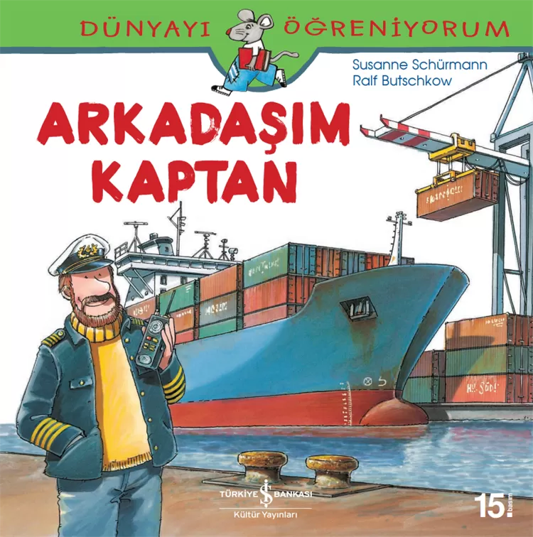 Dünyayı Öğreniyorum – Arkadaşım Kaptan