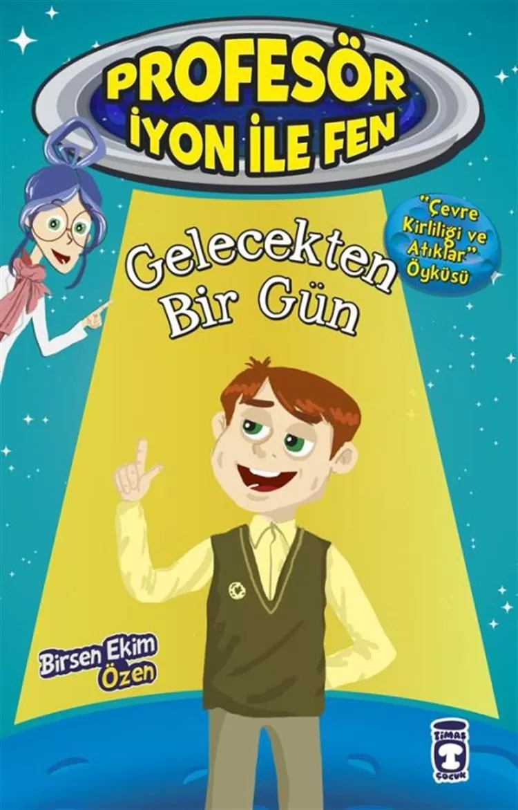 Gelecekten Bir Gün - Çevre Kirliliği ve Atıklar