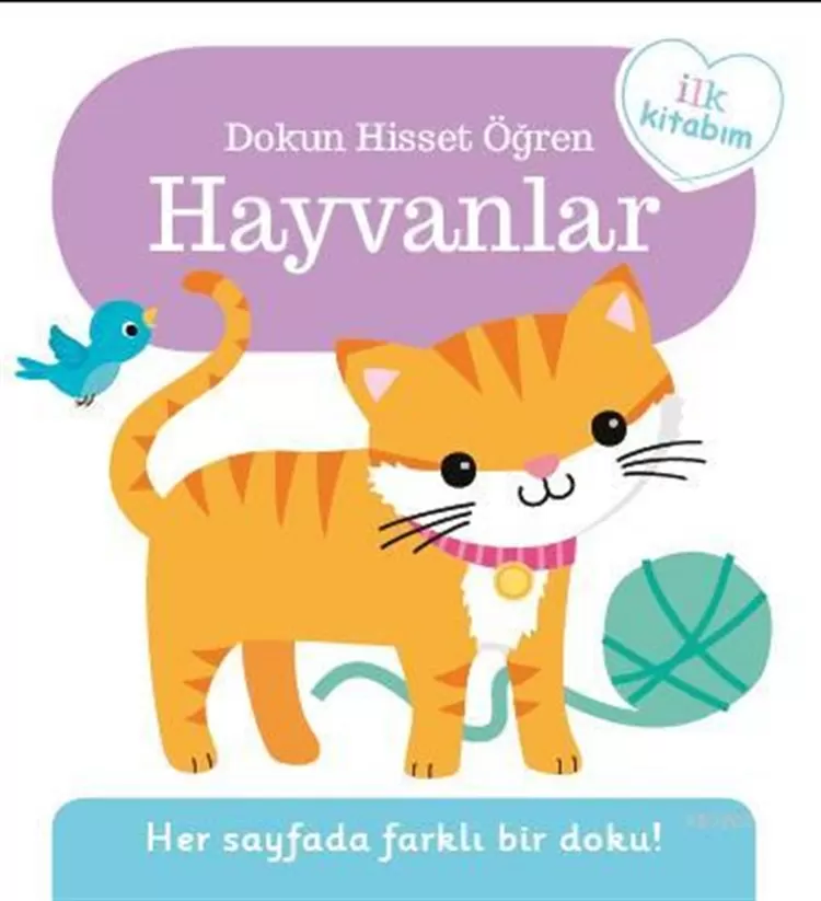 İlk Kitabım Hayvanlar - Dokun Hisset
