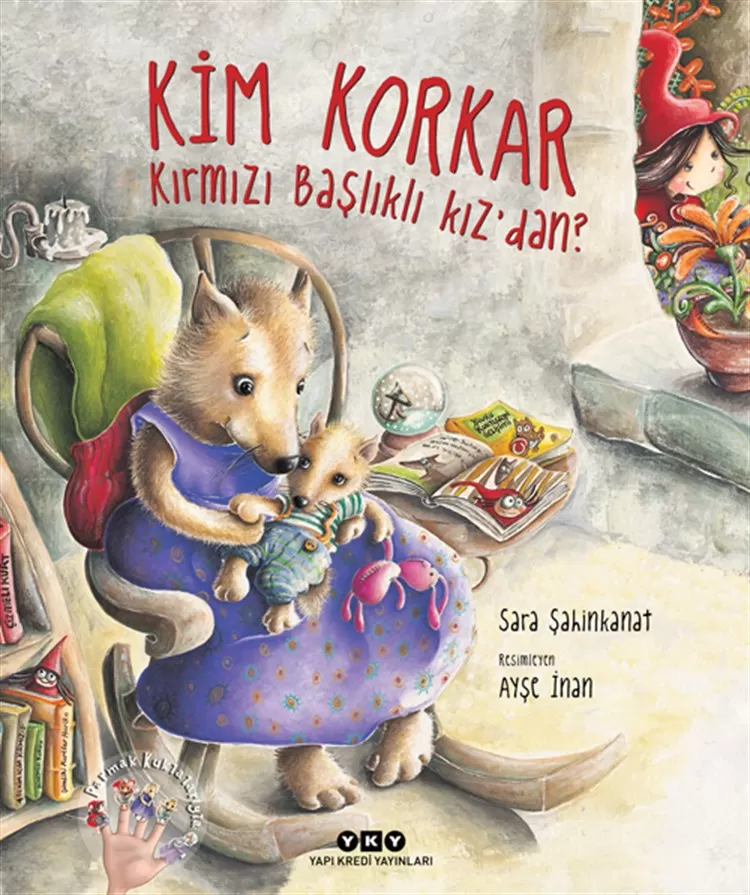 Kim Korkar Kırmızı Başlıklı Kız'dan?