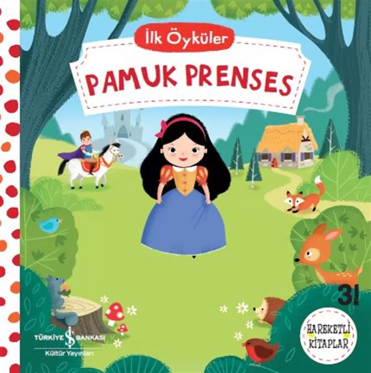 Hareketli Pamuk Prenses - İlk Öyküler